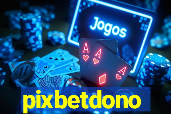 pixbetdono