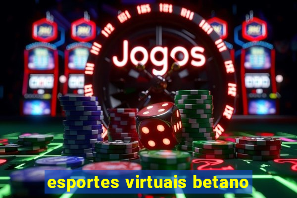 esportes virtuais betano