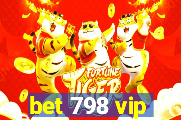 bet 798 vip