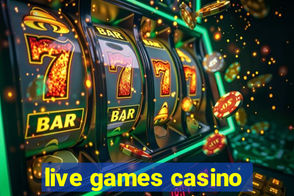 live games casino