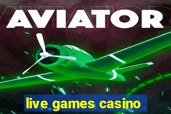 live games casino