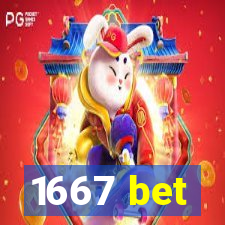 1667 bet