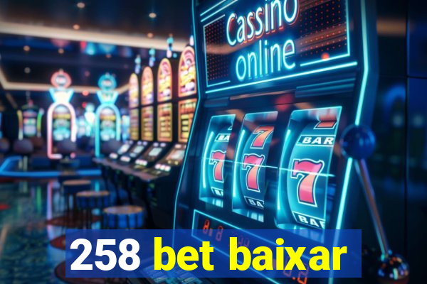 258 bet baixar