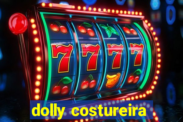 dolly costureira