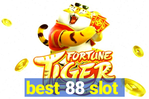 best 88 slot