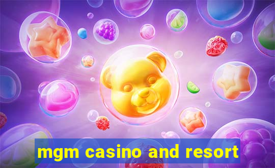 mgm casino and resort