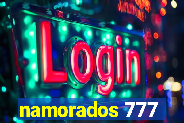 namorados 777