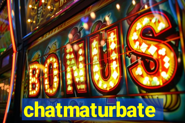 chatmaturbate