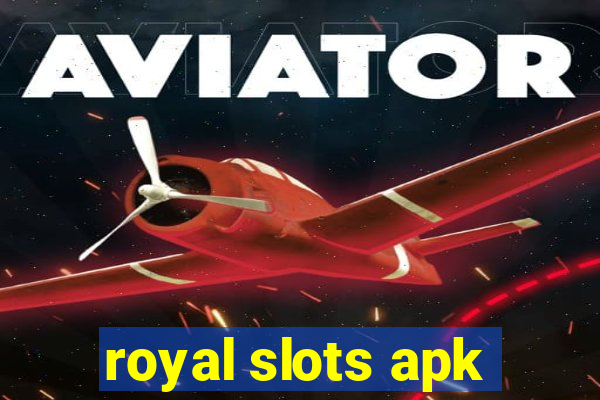 royal slots apk