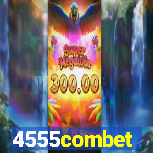 4555combet