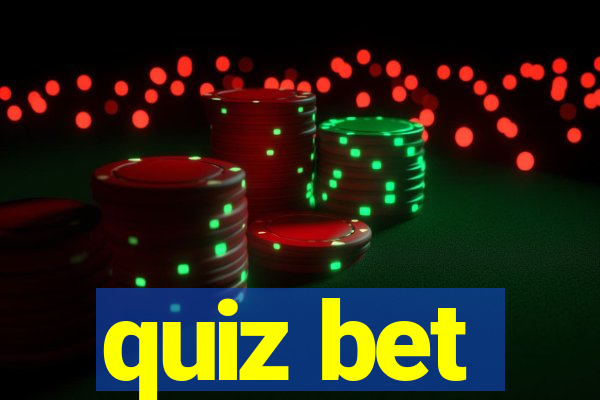 quiz bet