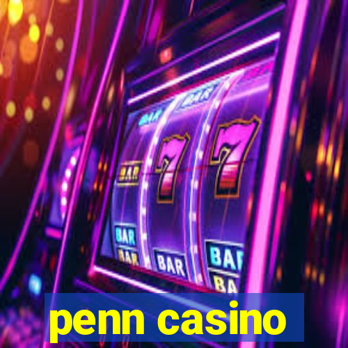 penn casino