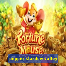 pepper stardew valley