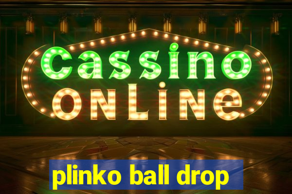 plinko ball drop