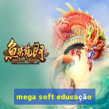 mega soft educação