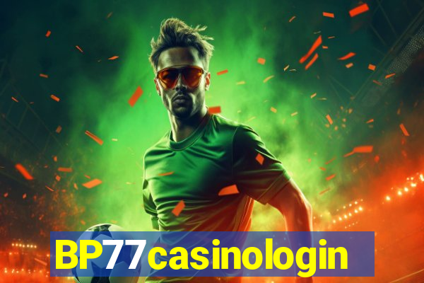 BP77casinologin