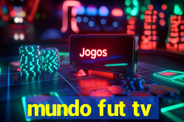 mundo fut tv