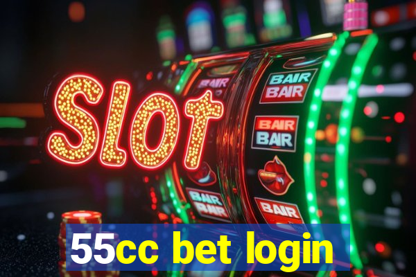 55cc bet login