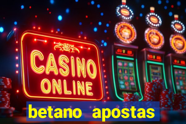 betano apostas esportivas online