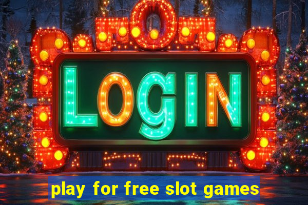 play for free slot games