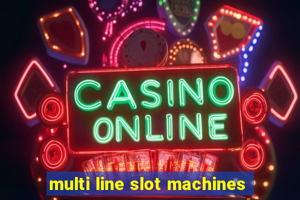 multi line slot machines