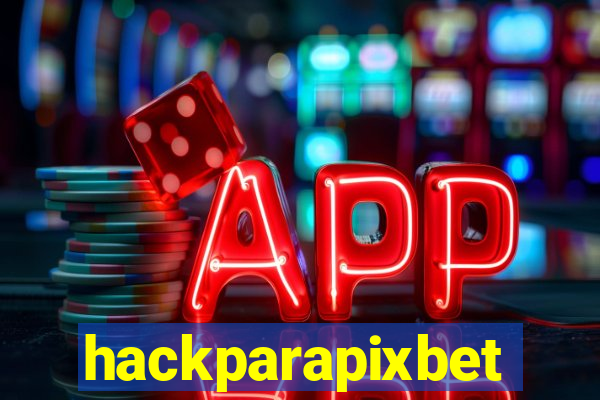 hackparapixbet