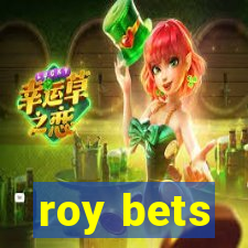 roy bets