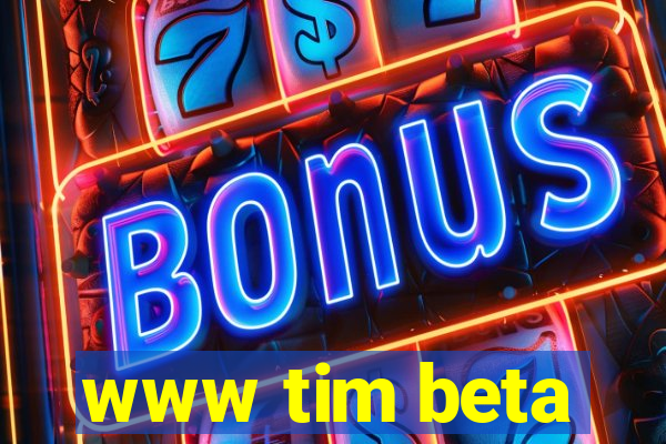 www tim beta