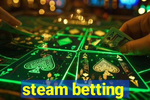 steam betting