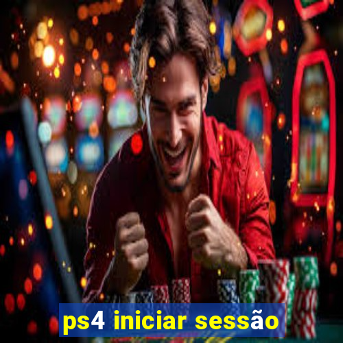 ps4 iniciar sessão