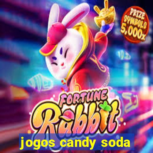 jogos candy soda