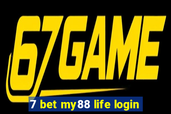 7 bet my88 life login