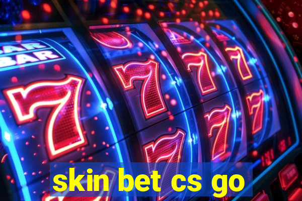 skin bet cs go