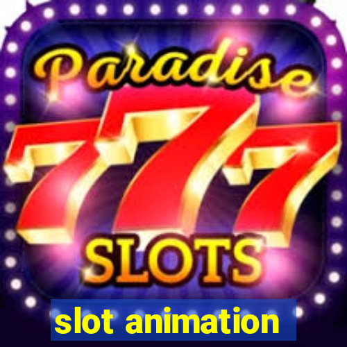 slot animation