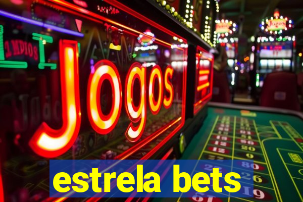 estrela bets