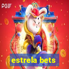 estrela bets