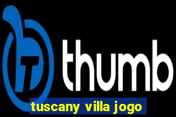 tuscany villa jogo