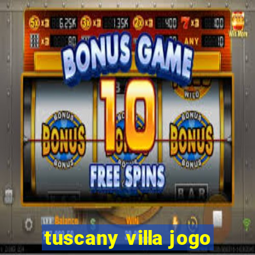 tuscany villa jogo