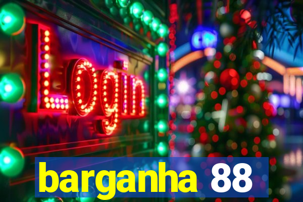 barganha 88