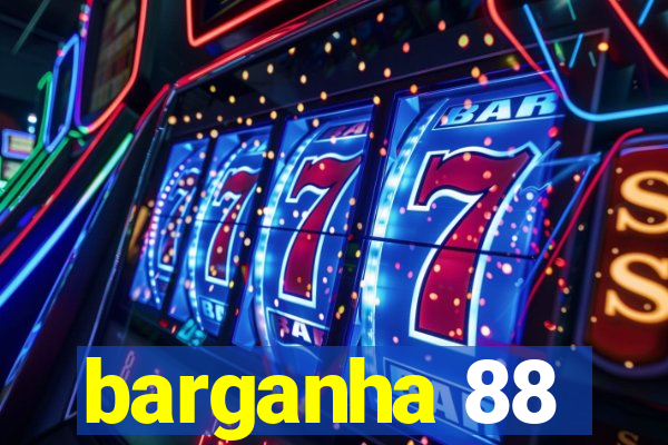 barganha 88