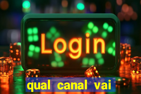 qual canal vai passar o jogo do vitória