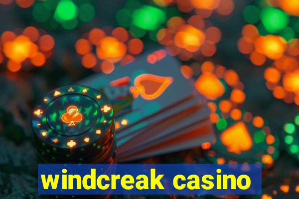 windcreak casino