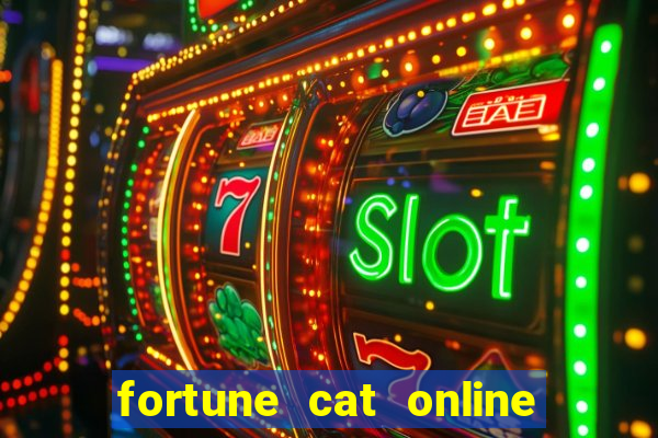 fortune cat online paga mesmo