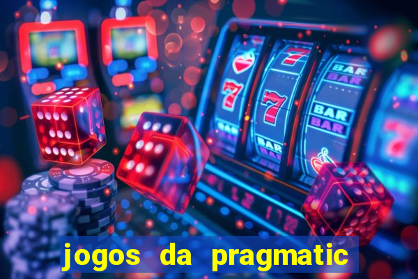 jogos da pragmatic de 10 centavos