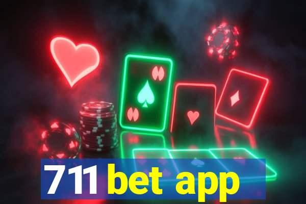 711 bet app