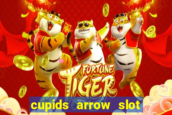 cupids arrow slot free play