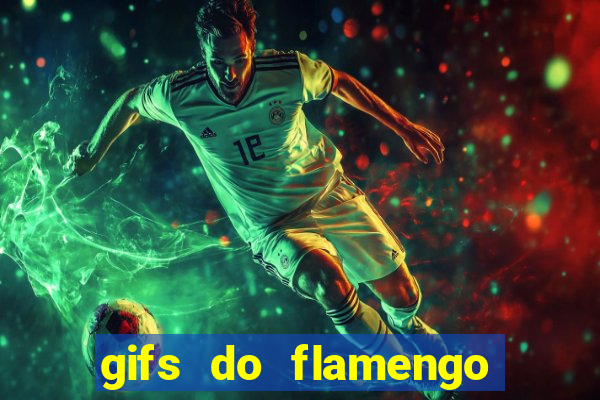 gifs do flamengo para whatsapp