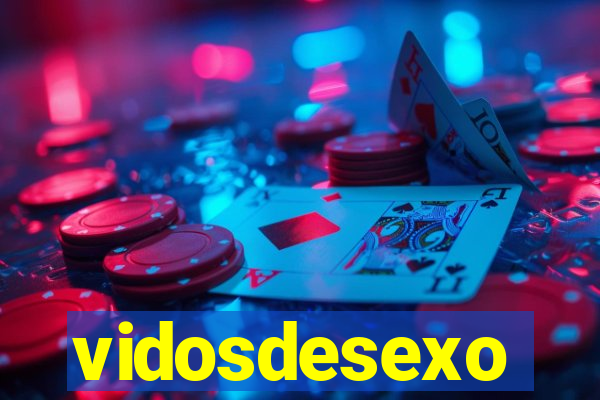 vidosdesexo