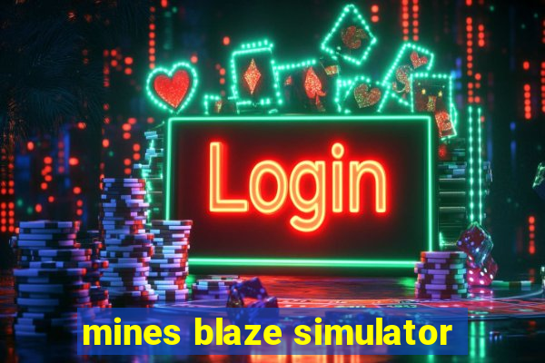 mines blaze simulator