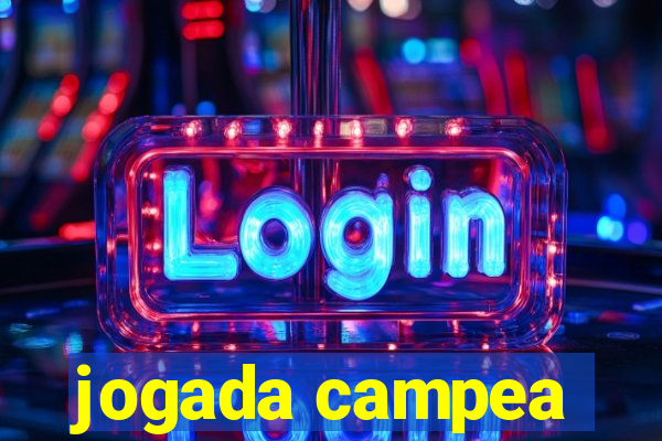 jogada campea